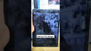 iPad air 2 IC charger shortsyoutube shots subscribe shorts shortsvideo اكسبلور [upl. by Soll]