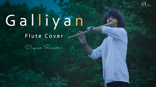 Galliyan Song  Ek Villain Returns  Melodious Flute Cover By Divyansh Shrivastava  Instrumental [upl. by Goer]