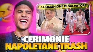 CERIMONIE NAPOLETANE TRASH LA COMUNIONE DI SALVATORE  Awed [upl. by Wales]