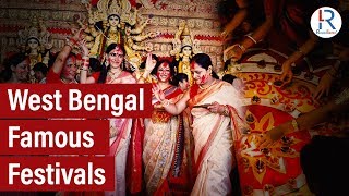 Famous Festivals of West Bengal  Kolkata  Durga Puja  Saraswati Puja  Poila Boishakh [upl. by Particia]