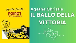 Il Ballo della Vittoria Agatha Christie  Audiolibro completo [upl. by Mapel486]