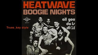 Heatwave  Boogie Nights trueekey style [upl. by Remliw]