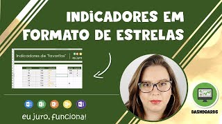 INDICADOR DE FAVORITOS COM ESTRELAS NO EXCEL DASHBOARD EXCEL [upl. by Ford]