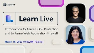 Learn Live  Introduction to Azure DDoS Protection and to Azure Web Application Firewall [upl. by Smeaj]