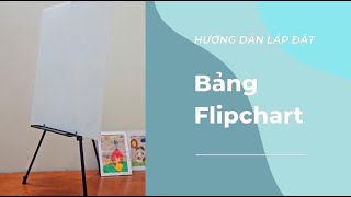 Bảng Flipchart Kính FC80B  Hướng dẫn cách lắp đặt đơn giản tại nhà [upl. by Middleton]