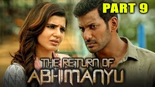 द रीटर्न ऑफ़ अभिमन्यु  The Return Of Abhimanyu Full Movie  Part 9 of 15  Vishal Samantha [upl. by Schmeltzer]