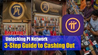 Breaking Unlocking Pi Network A Simple 3 Step Guide to Cashing Out Your Pi Coins [upl. by Rip760]