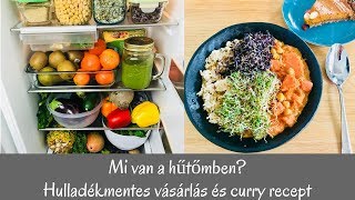 Mi van a hűtőmben Hulladékmentes vásárlás és curry recept [upl. by Ellehcal]