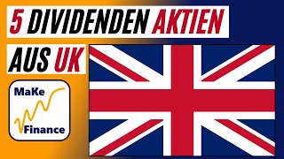 5 spannende Dividenden Aktien aus Großbritannien [upl. by Gabe449]