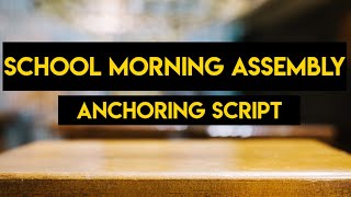 School Morning Assembly Anchoring Script [upl. by Assirral]