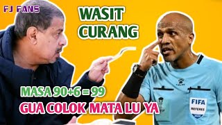 MENYALA PAK MUH  DASAR WASIT KURANG 4J4R [upl. by Aretta]