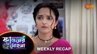 Phaguner Mohona  Weekly Recap  20 NOV  25 NOV  Sun Bangla TV Serial  Bengali [upl. by Eanad]