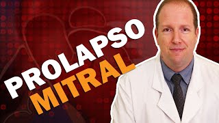 PROLAPSO MITRAL Saiba tudo sobre o prolapso da valva mitral Como ocorre Existe algum risco [upl. by Swann]