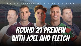 NRL  ROUND 21 PREVIEW Joel amp Fletch delve deep into a huge Round 21 including Teddy v Turbo [upl. by Kcirdez]