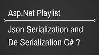 Json Serialization and DeSerialization [upl. by Gnav]