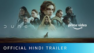 Dune  Official Hindi Trailer  Jon Spaihts Denis Villeneuve Eric Roth  Amazon Prime Video [upl. by Jeanette607]