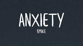 Bmike  Anxiety Lyrics [upl. by Aser]