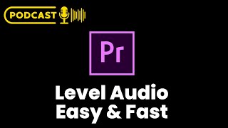 LEVEL PODCAST AUDIO IN PREMIER PRO Using Levelator [upl. by Talbott]