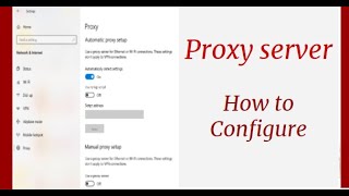 How to Set Up Proxy Server on Windows 10  Proxy Settings windows 10 [upl. by Rosenkranz]