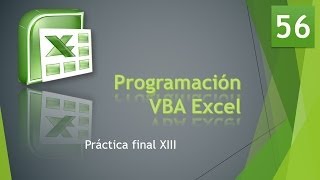 Curso VBA Excel Práctica final XIII Vídeo 56 [upl. by Aehcim]