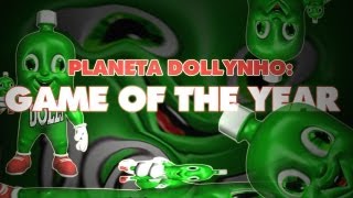 Planeta Dollynho Game Of The Year [upl. by Ahsoyek]