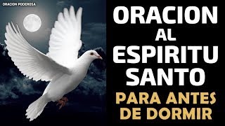 Oración al Espíritu Santo para antes de dormir  Recibe al Espíritu Santo y duerme en paz [upl. by Grega60]