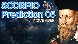 Scorpios Mystical Secrets Nostradamus Guide to Wealth Love and Transformation on November 8 [upl. by Oigufer160]