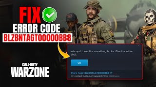 How to Fix Error Code BLZBNTAGT00000BB8 in Warzone on PC [upl. by Marx]