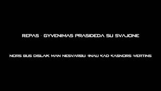 Repas Gyvenimas prasideda su svajone žinau dabar tai bus pilna dislaikunemoku dainuot [upl. by Rao]