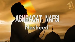 Ashraqat Nafsi  Heart Touching Nasheed [upl. by Idisahc]