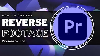 How To Reverse Footage in Premiere Pro  Easy Guide [upl. by Arateehc]