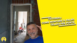 COME si MURANO i FALSI TELAI in legno delle porte interne [upl. by Eerhs417]