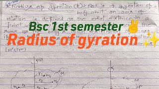 Radius of gyration ✨ Bsc 1st semester physics VImp topic💯 [upl. by Aspia679]