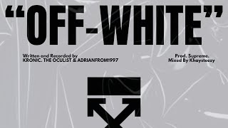 OFFWHITE FEAT AdrainFrom1997 Prod Supreme [upl. by Teuton71]