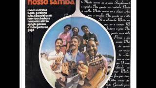 Conjunto Nosso Samba O Ouro e a Madeira [upl. by Ettolrahc16]