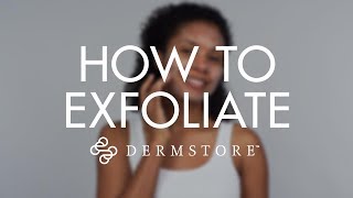 How to Properly Exfoliate Your Skin [upl. by Bender222]