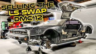 We Sold the Twin Turbo LS Delorean Project  LS Swapped DMC12 [upl. by Kentigera]