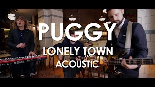 Puggy  Lonely Town  Acoustic Live in Paris [upl. by Tenney]