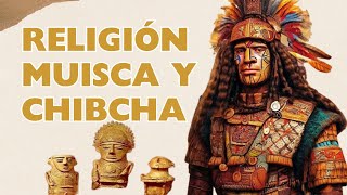 La Fascinante Religión de los Muiscas y Chibchas Dioses Rituales y Leyendas Increíbles [upl. by Micki]