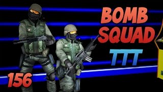 Bomb Squad TTT 157 [upl. by Nap607]