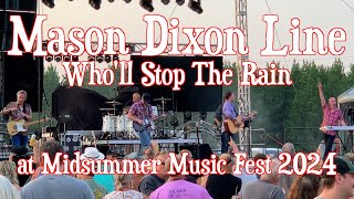 Mason Dixon Line  CCRs Wholl Stop The Rain at Midsummer Music Fest 2024 [upl. by Dorraj]