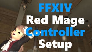 FFXIV Shadowbringers Red Mage Controller Setup [upl. by Niwdla762]