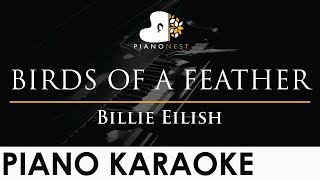 Billie Eilish  BIRDS OF A FEATHER  Piano Karaoke Instrumental Cover with Lyrics [upl. by Chick]