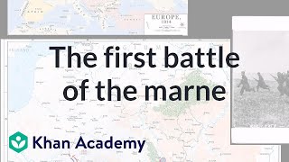 Schlieffen Plan and the First Battle of the Marne  The 20th century  World history  Khan Academy [upl. by Anoit599]