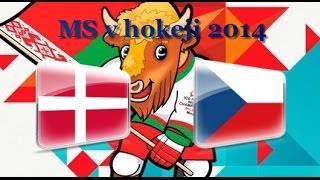 MS v ledním hokeji 2014 Bělorusko 5 Česko  Dánsko 34n [upl. by Neenaej]