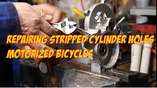 How To Repair Stripped Cylinder Stud Holes Engine Case Motorized Bicycles [upl. by Diarmid]