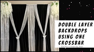 How To Create A Double Layer Backdrop Using One Crossbar  Backdrop Decorating Ideas  Event Decor [upl. by Byler]