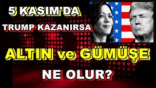 Altın ve Gümüş İçin 5 Kasım ABD Seçimleri Çok Önemli  Altın Yorumları  Dolar  Borsa [upl. by Hardden]