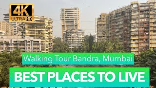 Mumbai Walk Bandra  Best Places to Live in Bandra Bombay Walking Tour India [upl. by Ttenaej240]