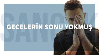 Sancak  Gecelerin Sonu Yokmuş Feat Alper Özçelik [upl. by Lorollas]